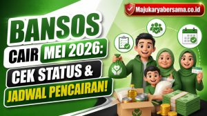 Bansos Cair Mei 2026: Cek Status & Jadwal Pencairan!