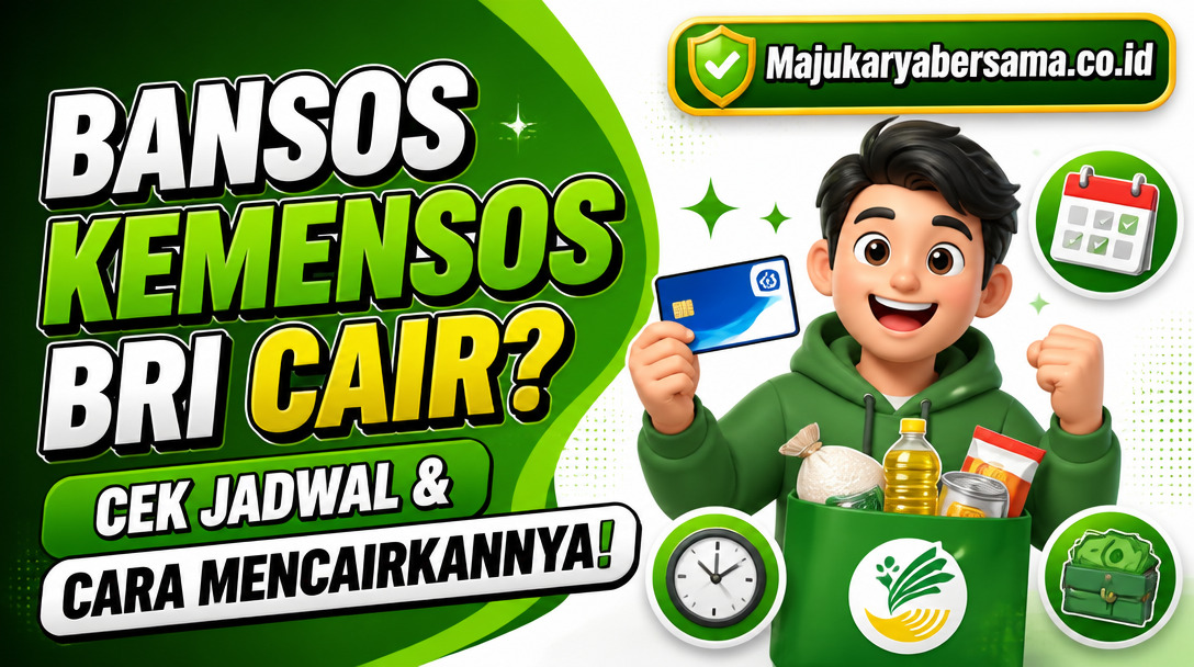 Bansos Kemensos BRI Cair? Cek Jadwal & Cara Mencairkannya!