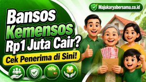 Bansos Kemensos Rp1 Juta Cair? Cek Penerima di Sini!