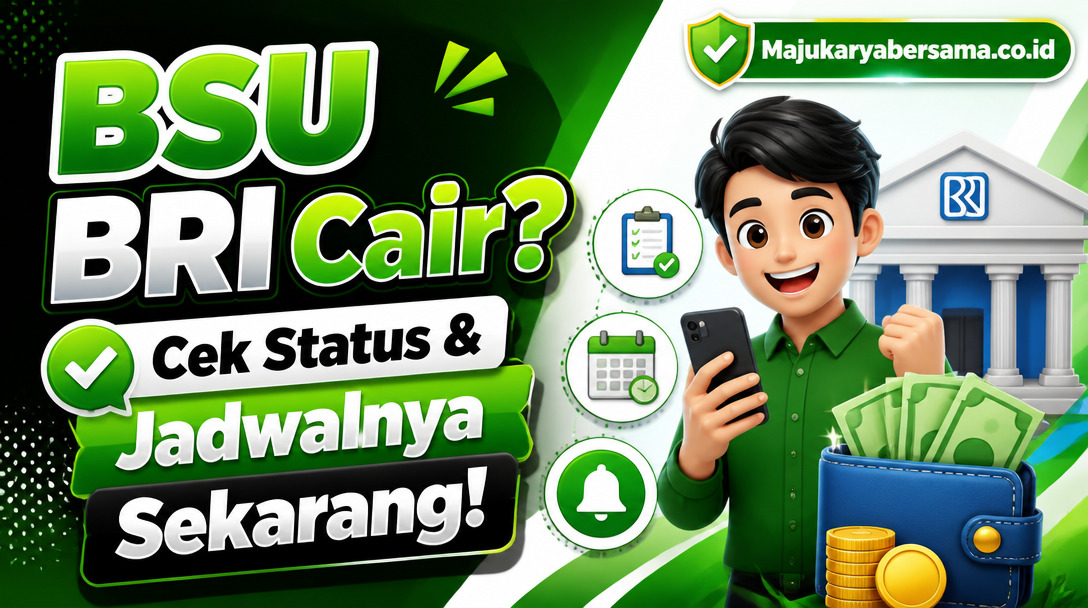 BSU BRI Cair? Cek Status & Jadwalnya Sekarang!