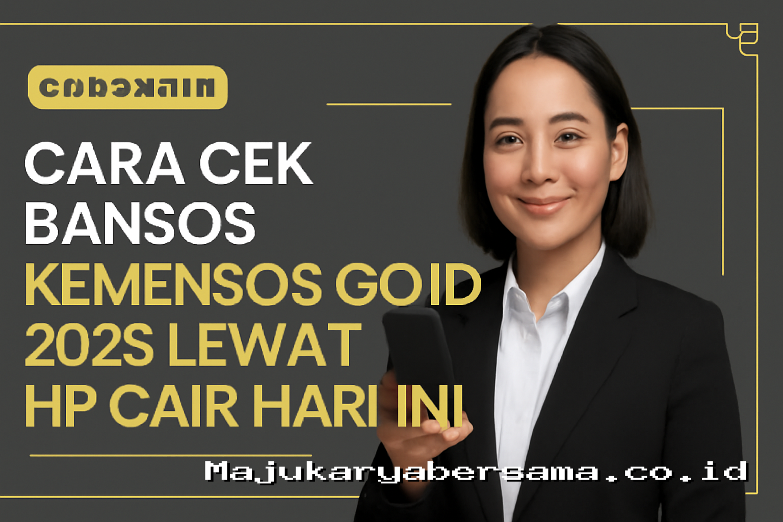 Cara Cek Bansos Kemensos Go Id 2026 Lewat HP Cair Hari Ini
