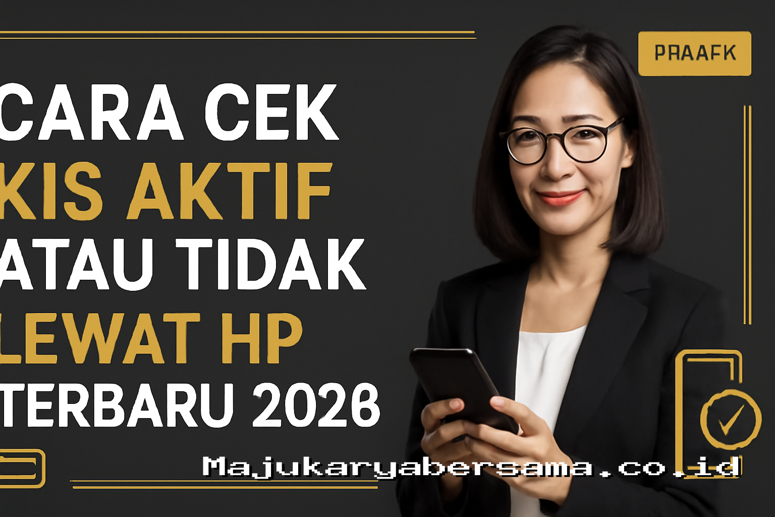 Cara Cek KIS Aktif atau Tidak Lewat HP Terbaru 2026