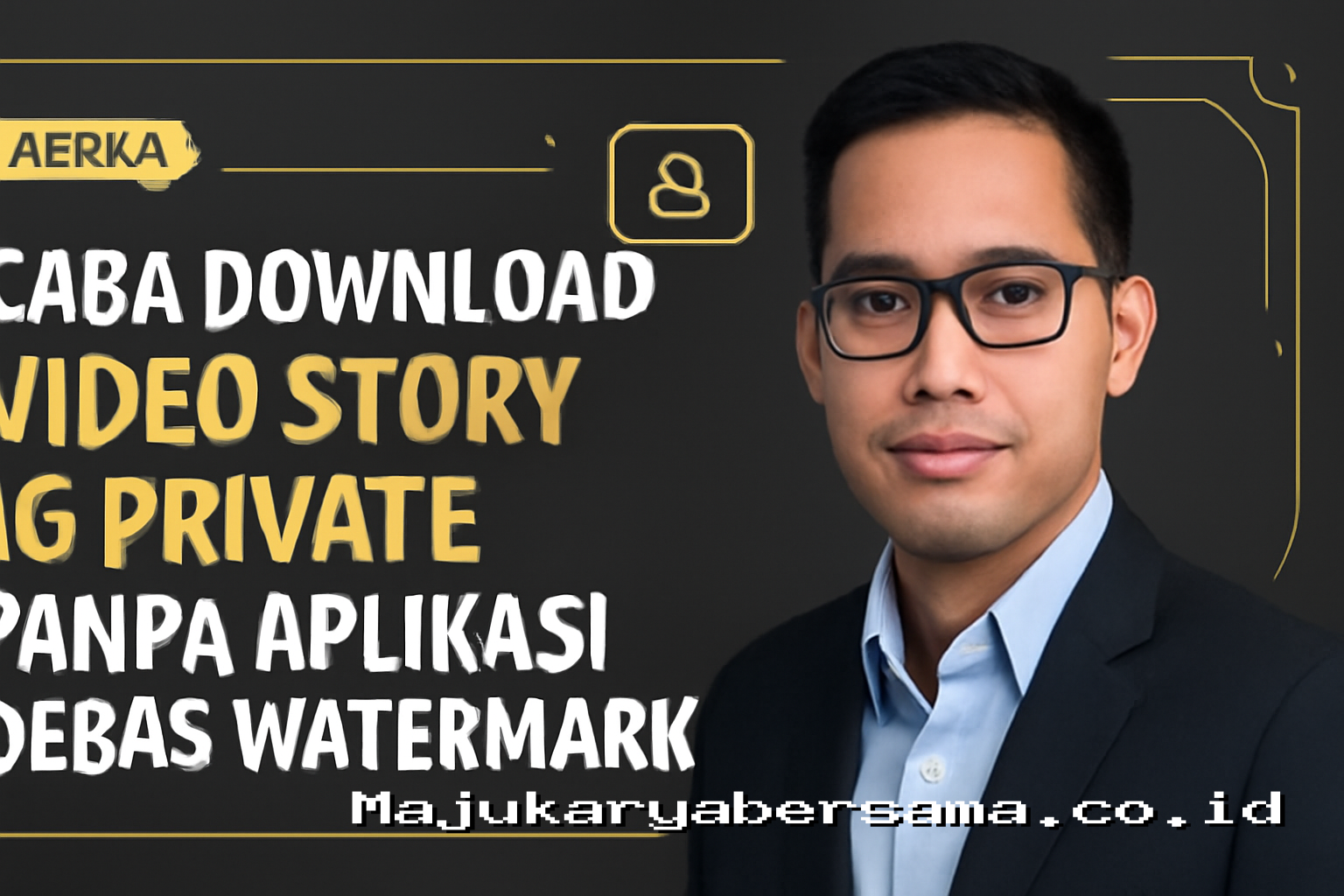 Cara Download Video Story IG Private Tanpa Aplikasi Bebas Watermark