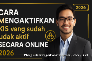Cara Mengaktifkan KIS yang sudah tidak aktif secara online 2026