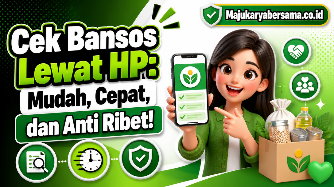 Cek Bansos Lewat HP: Mudah, Cepat, dan Anti Ribet!