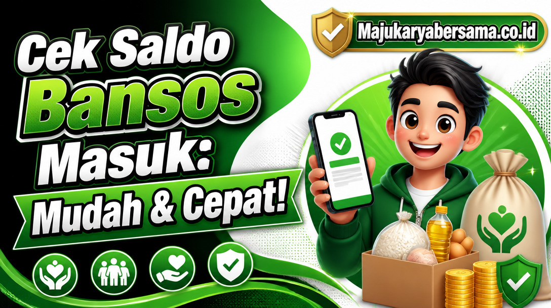 Cek Saldo Bansos Masuk: Mudah & Cepat!