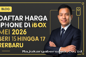 Daftar Harga iPhone di iBox Mei 2026 Seri 15 hingga 17 Terbaru