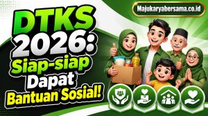 DTKS 2026: Siap-siap Dapat Bantuan Sosial!