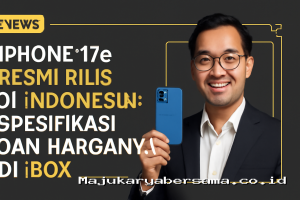 Iphone 17e Resmi Rilis di Indonesia: Spesifikasi dan Harganya di iBox