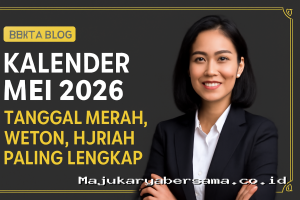 Kalender Mei 2026: Tanggal Merah, Weton, Hijriah Paling Lengkap