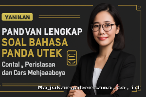 Panduan Lengkap Soal Bahasa Panda UTBK: Contoh, Penjelasan, dan Cara Menjawabnya