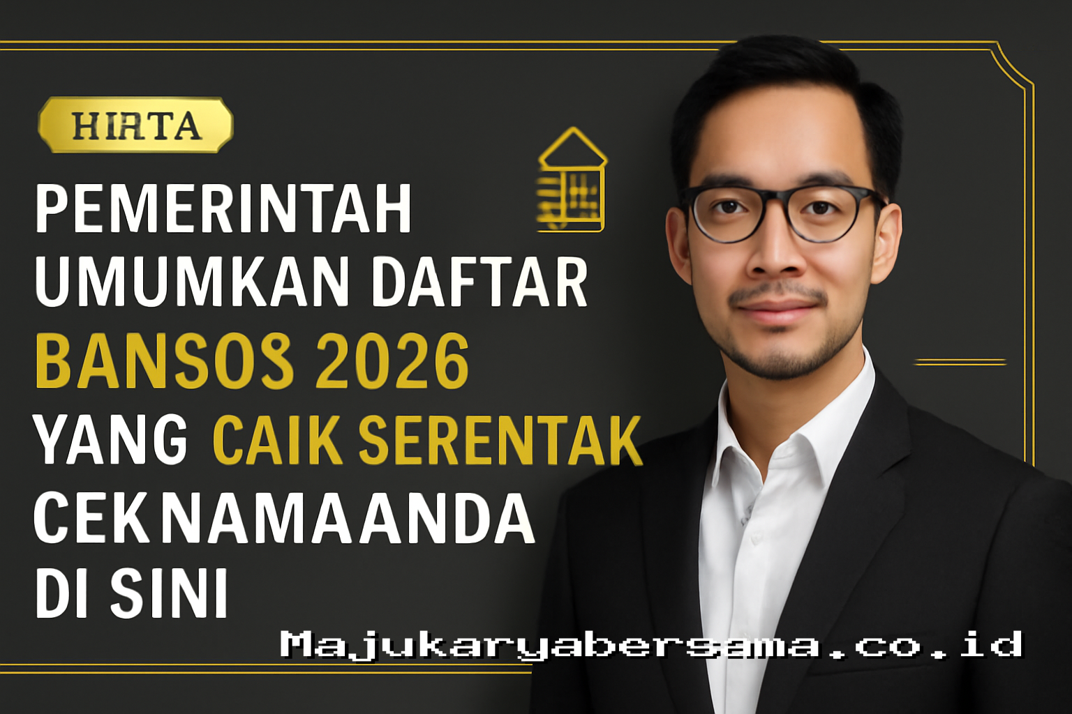 Pemerintah Umumkan Daftar Bansos 2026 Yang Cair Serentak Cek Nama Anda Disini