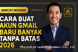 Sangat Mudah! Cara Buat Akun Gmail Baru Banyak Tanpa Batas 2026