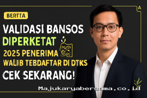 Validasi Bansos Diperketat 2026 Penerima Wajib Terdaftar di DTKS, Cek Sekarang!
