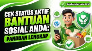 Cek Status Aktif Bantuan Sosial Anda: Panduan Lengkap